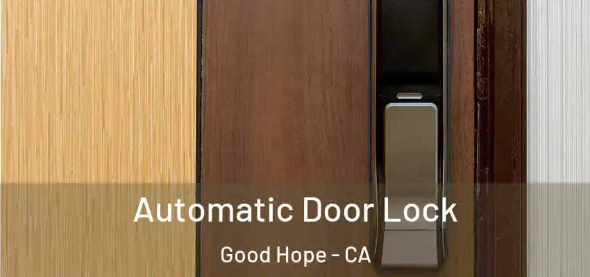  Automatic Door Lock Good Hope - CA