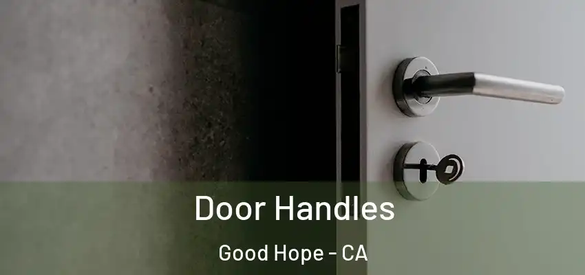 Door Handles Good Hope - CA