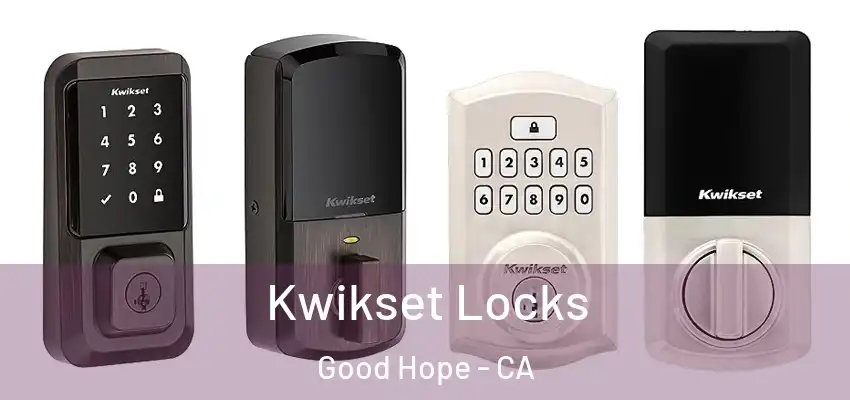  Kwikset Locks Good Hope - CA