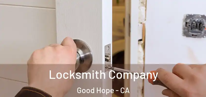  Locksmith Company Good Hope - CA