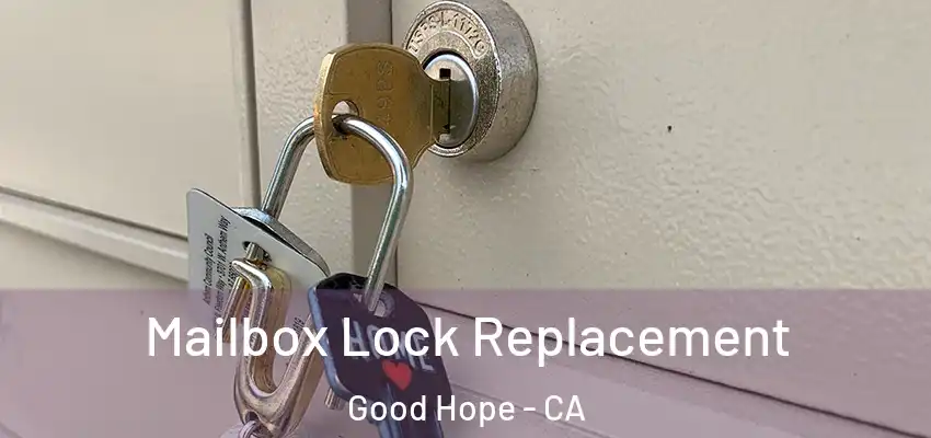  Mailbox Lock Replacement Good Hope - CA