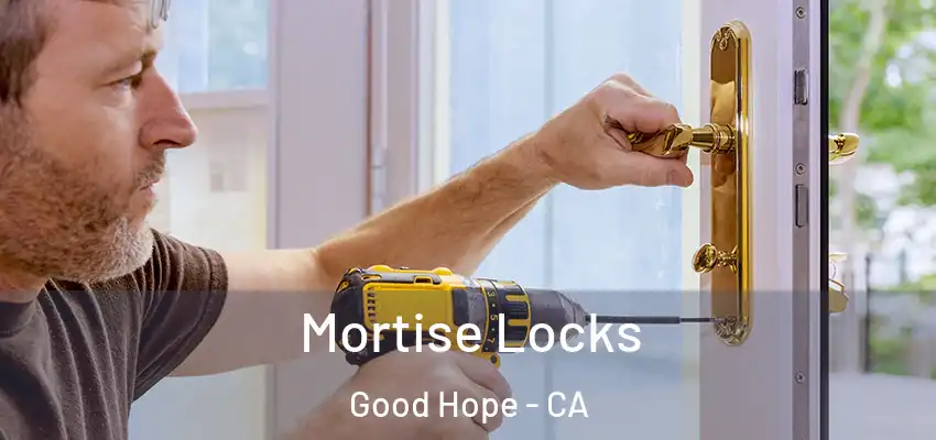  Mortise Locks Good Hope - CA