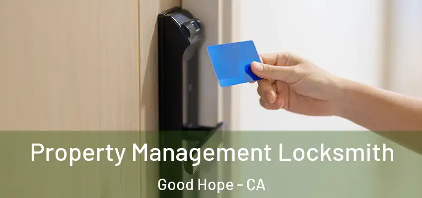  Property Management Locksmith Good Hope - CA