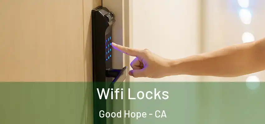 Wifi Locks Good Hope - CA